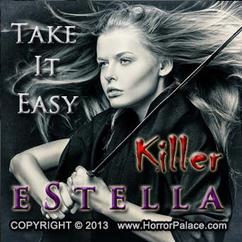 TAKE IT EASY KILLER by Estella